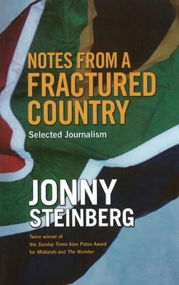 Notes from a Fractured Country: Selected Journalism (Paperback)