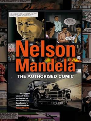 Nelson Mandela: The authorised comic book (Paperback)