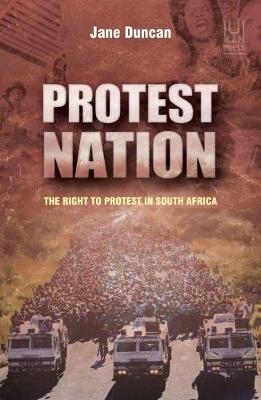 Protest nation: The right to protest in South Africa (Paperback)