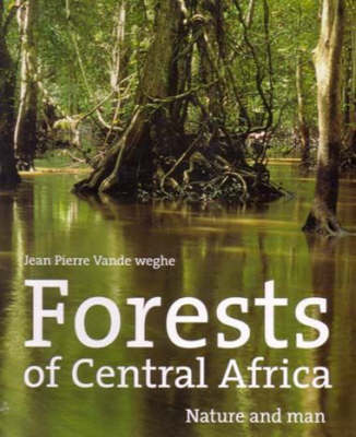 Forests of Central Africa (Hardback)