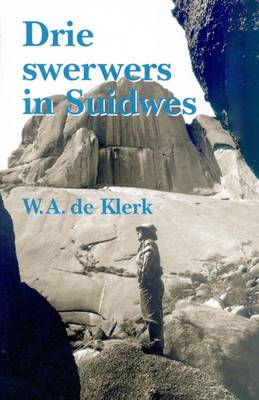 Drie Swerwers in Suidwes (Paperback)