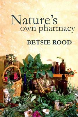 Nature's Own Pharmacy (Hardback)