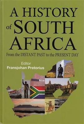 History of South Africa: From the Distant Past to the Present Day (Hardback)