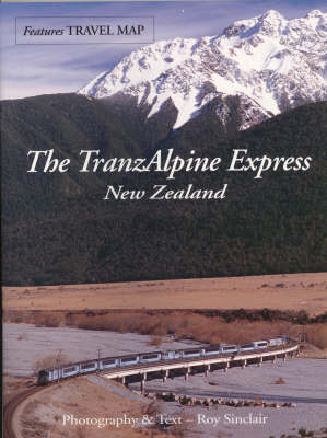 The TranzAlpine Express: New Zealand (Paperback)