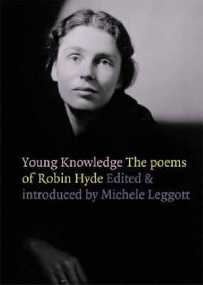 Young Knowledge: the Poems of Robin Hyde (Paperback)