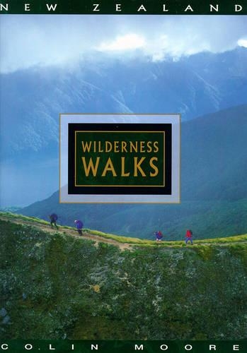 New Zealand Wilderness Walks (Hardback)