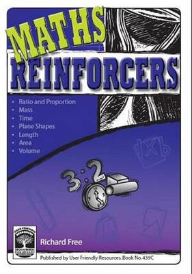 Maths Reinforcers: Bk. C: Ratio & Proportion, Mass, Time, Plane Shapes, Length, Area & Volume - Maths Reinforcers 4 (Paperback)