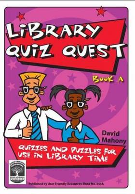 Library Quiz Quest: Book A: Quizzes and Puzzles for Use in Library Time - Library Quiz Quest 2 (Paperback)