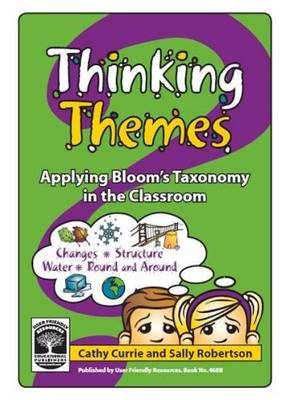Thinking Themes: Bk. B: Applying Bloom's Taxonomy in the Classroom - Thinking Themes 2 (Paperback)