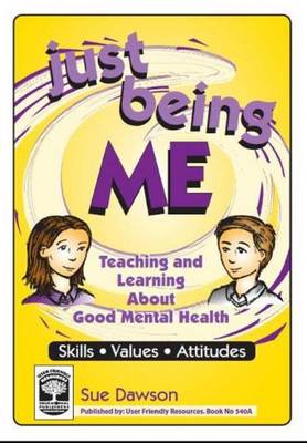 Just Being Me: Bk. A: Teaching and Learning About Good Mental Health - Just Being Me 2 (Paperback)