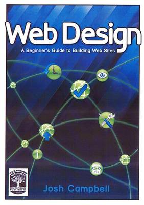 Web Design: A Beginner's Guide to Building Web Sites (Paperback)