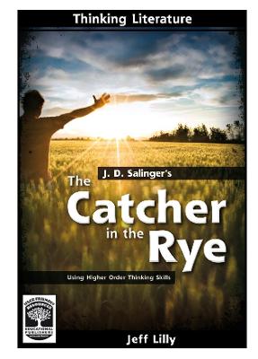 The Catcher in the Rye - Thinking Literature 4 (Paperback)