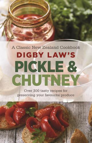 Digby Law's Pickle and Chutney Cookbook (Paperback)