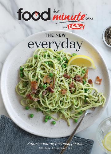 The New Everyday: Smart Cooking for Busy People (Paperback)