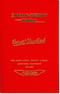 Austin Healey 100 Handbook: Contains Maintenance and Service Information and Procedures, Technical Data and Operating Instructions - Official Handbooks (Paperback)