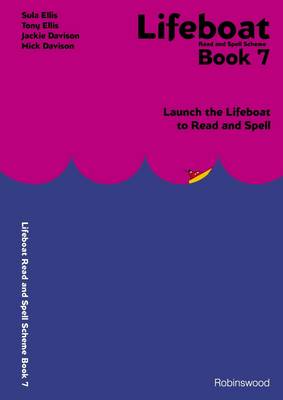 Lifeboat Read and Spell Scheme: Book 7: Launch the Lifeboat to Read and Spell (Spiral bound)