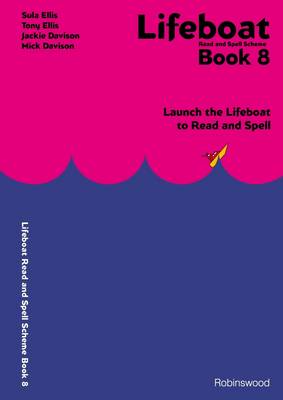 Lifeboat Read and Spell Scheme: Book 8: Launch the Lifeboat to Read and Spell (Spiral bound)