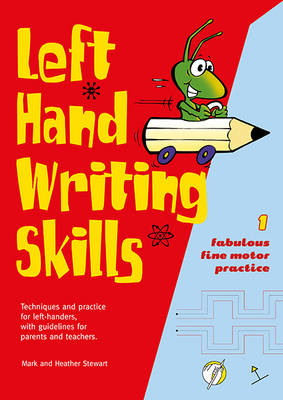 Left Hand Writing Skills: Book 1: Fabulous Fine Motor Practice (Spiral bound)