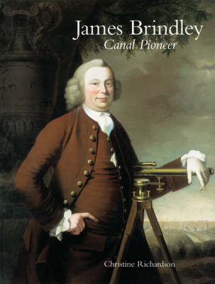 James Brindley: Canal Pioneer (Paperback)