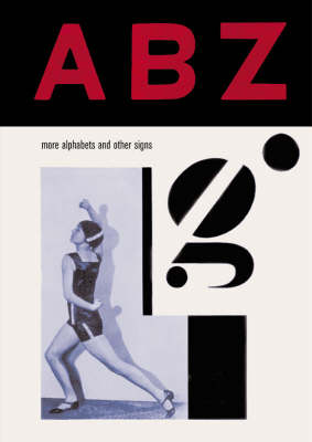 ABZ: More Alphabets and Other Signs (Hardback)