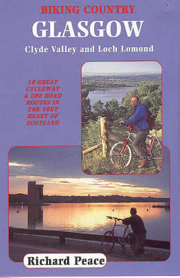 Biking Country: Glasgow, Clyde Valley and Loch Lomond (Paperback)