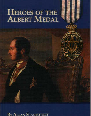Heroes of the Albert Medal (Paperback)