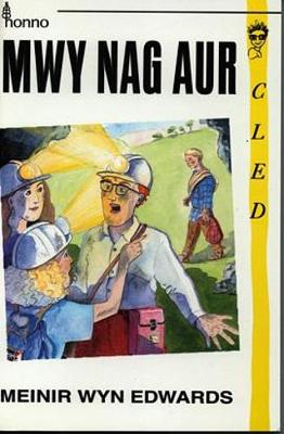 Cyfres Cled: Mwy Nag Aur (Paperback)