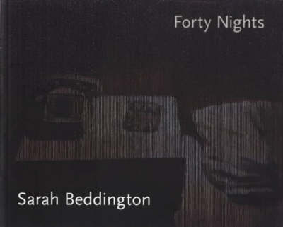 Sarah Beddington: Forty Nights (Paperback)