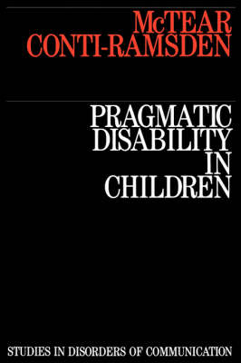 Pragmatic Disability in Children: Assessment and Intervention (Paperback)