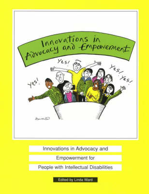 Innovations in Advocacy and Empowerment for People with Intellectual Disability (Paperback)
