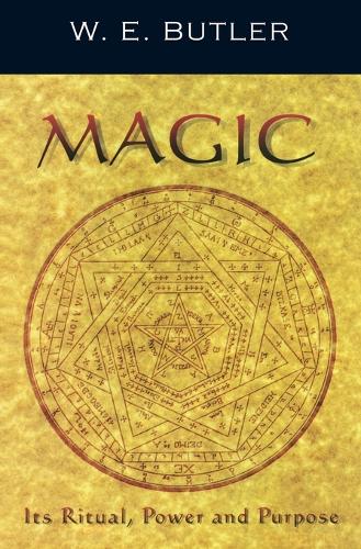 Magic, Its Ritual, Power and Purpose (Paperback)
