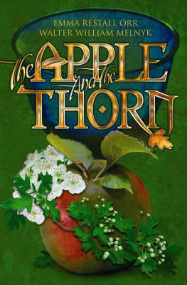 The Apple and the Thorn: A Timeless Tale for the Ages (Paperback)