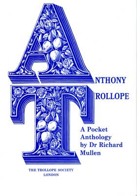 Anthony Trollope: A Pocket Anthology (Hardback)