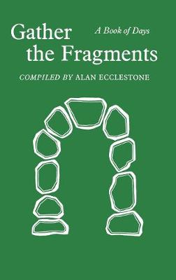 Gather the Fragments: A Book of Days (Hardback)