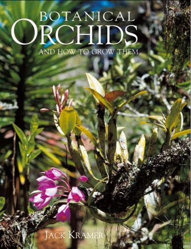 Botanical Orchids and How to Grow Them (Hardback)