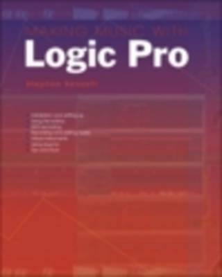 Making Music with Logic Pro (Paperback)