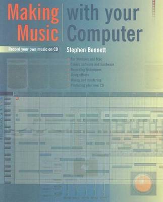 Making Music with Your Computer: Record Your Own Music on CD (Paperback)