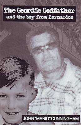 The Geordie Godfather and the Boy from Barnardo's (Paperback)