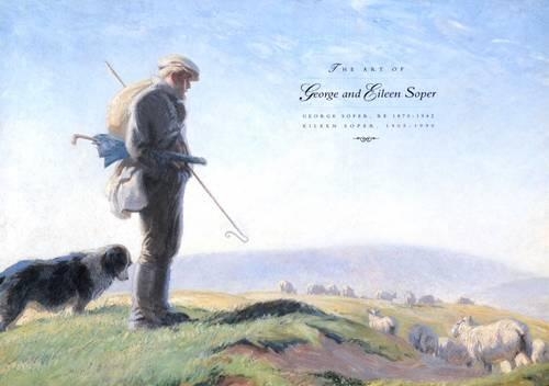 The Art of George and Eileen Soper: George Soper 1870-1942; Eileen Soper 1905-1990 (Paperback)