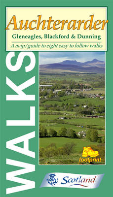 Walks Around Auchterarder: Gleneagles, Blackford and Dunning - Footprint Map & Guide (Sheet map, folded)