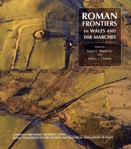 Roman Frontiers in Wales and the Marches (Hardback)