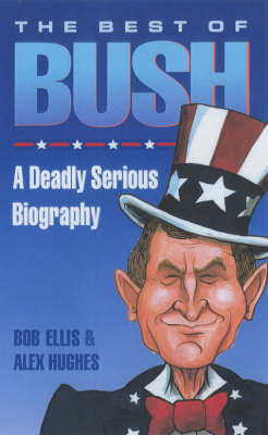 The Best of Bush: The Man for the New Millennium - His Words and Deeds (Paperback)
