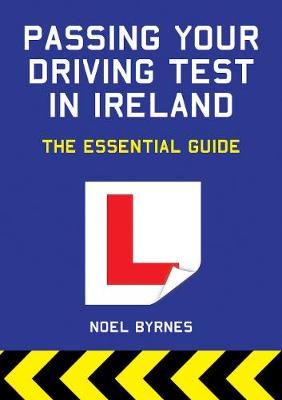 Passing Your Driving Test in Ireland: The Essential Guide (Paperback)