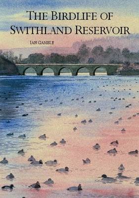 The Birdlife of Swithland Reservoir (Paperback)