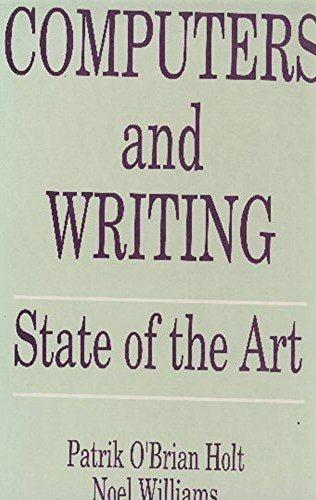 Computers and Writing: State of the Art (Hardback)