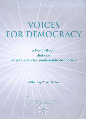 Voices for Democracy: North-South Dialogue on Education for Sustainable Democracy (Paperback)