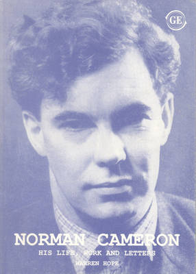 Norman Cameron: Life, Work and Letters (Paperback)