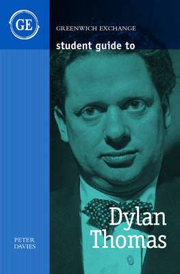 Student Guide to Dylan Thomas - Student Guides (Paperback)