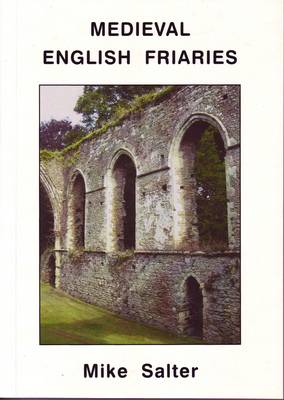Medieval English Friaries (Paperback)