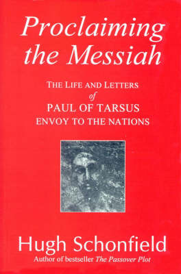 Proclaiming the Messiah: Life and Letters of Paul of Tarsus, Envoy to the Nations (Paperback)